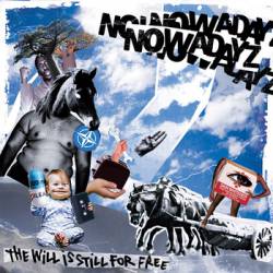 Nowadayz : The Will Is Still for Free